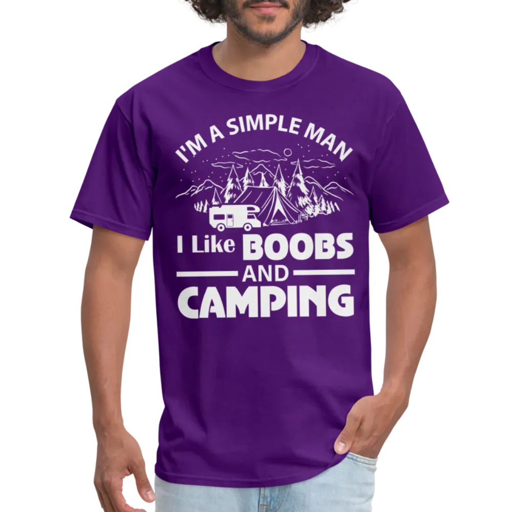 I'm A Simple Man I Like Boobs and Camping T-Shirt