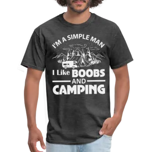 I'm A Simple Man I Like Boobs and Camping T-Shirt